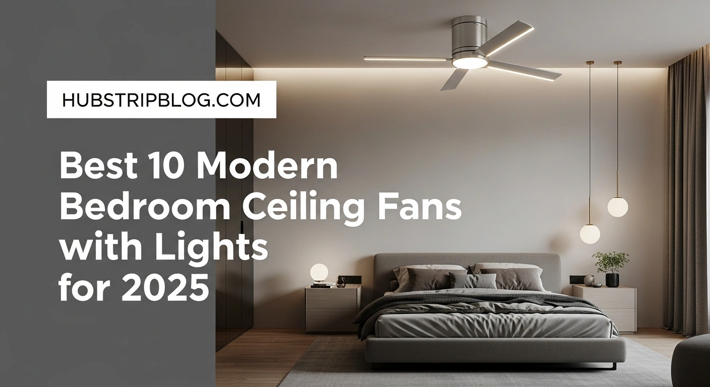 Best 10 Modern Bedroom Ceiling Fans with Lights for 2025 5 Best 10 Modern Bedroom Ceiling Fans with Lights for 2025