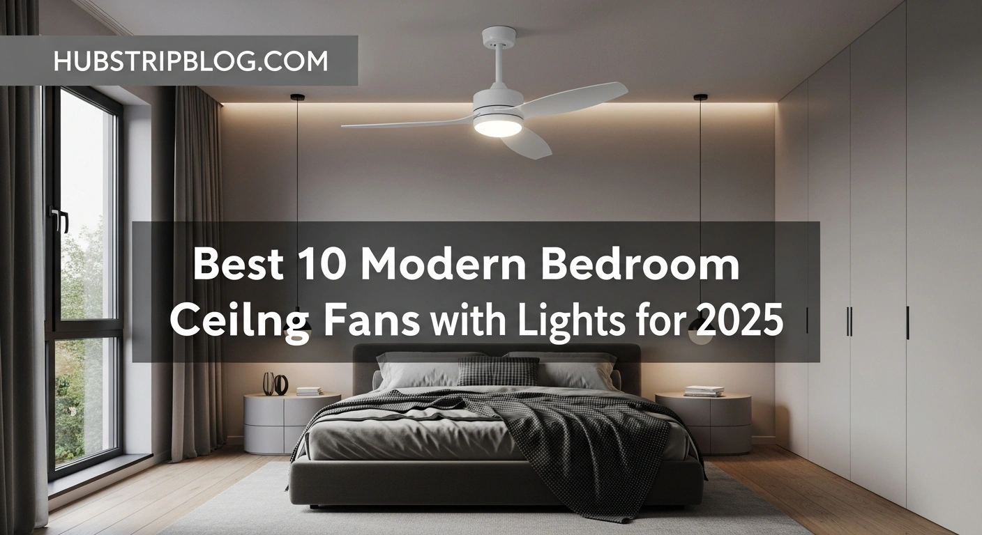 Best 10 Modern Bedroom Ceiling Fans with Lights for 2025 7 Best 10 Modern Bedroom Ceiling Fans with Lights for 2025